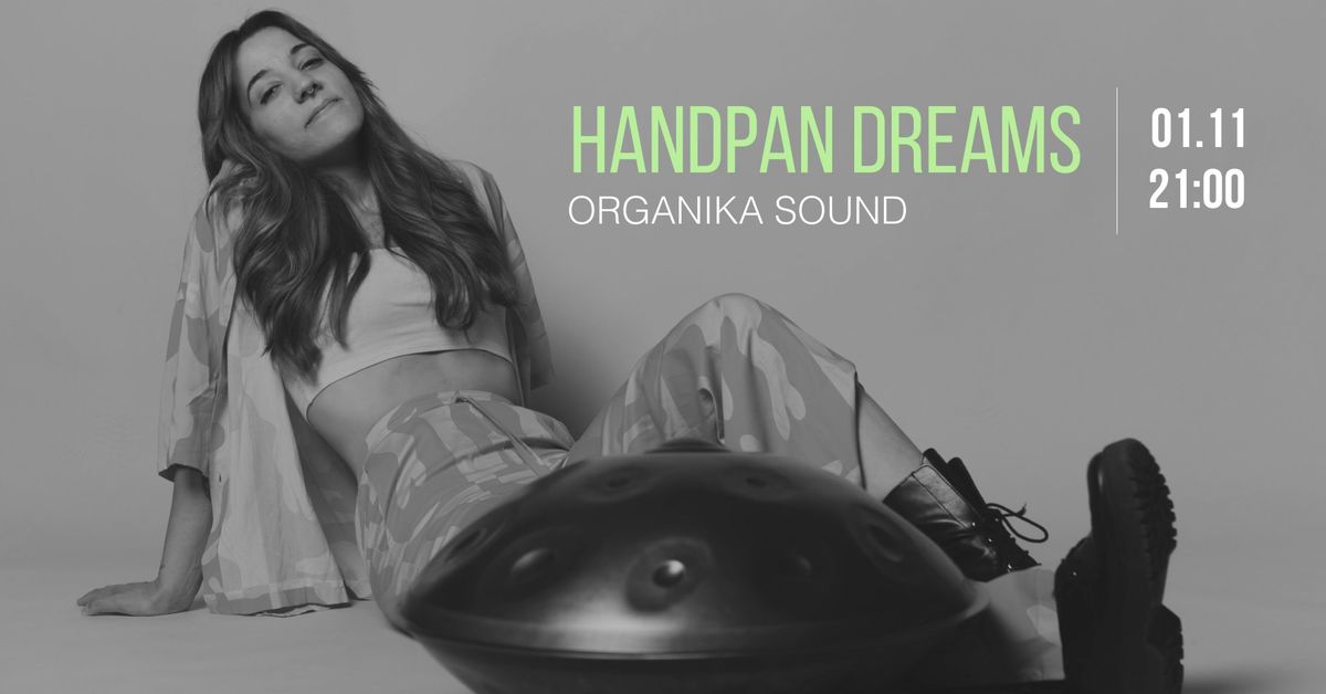 Handpan Dreams: Organika Sound