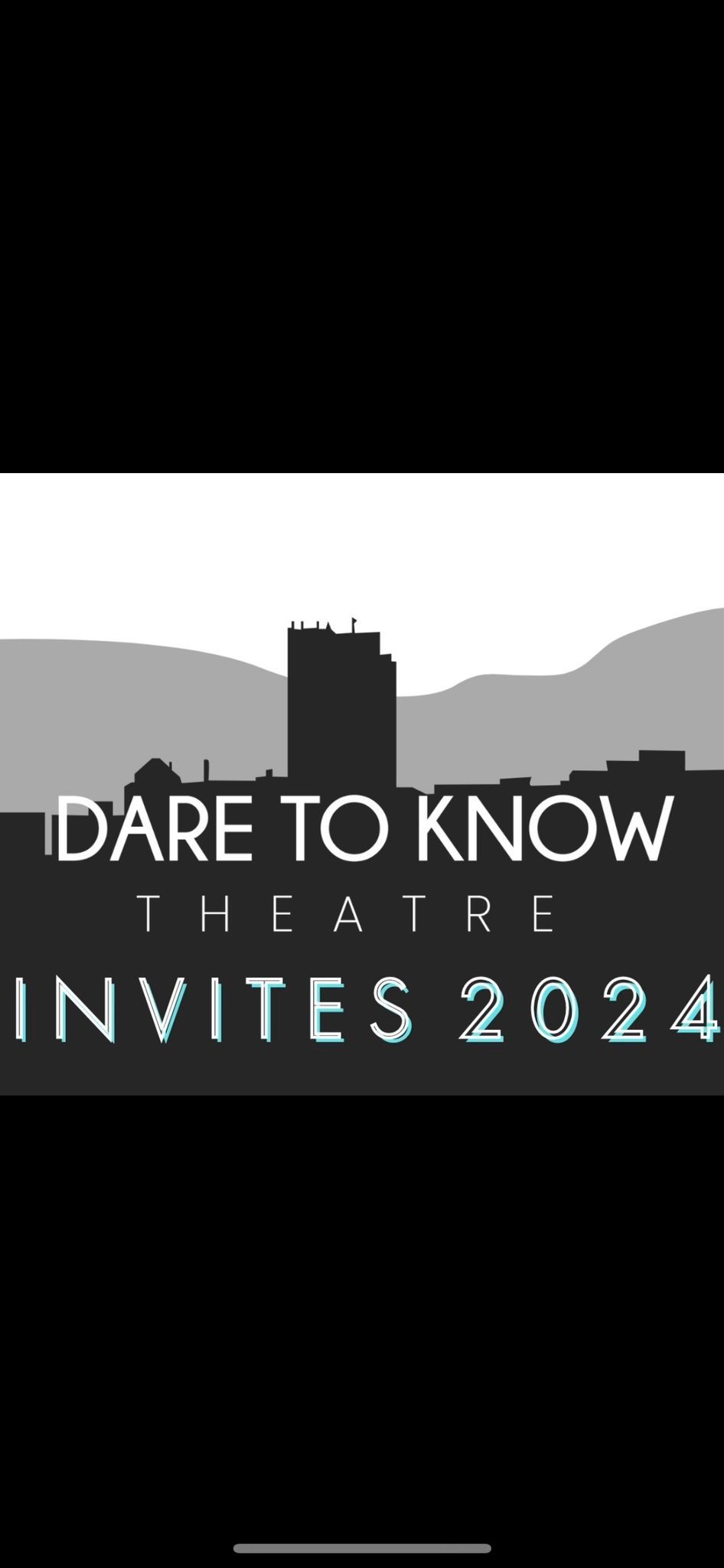 Dare to Know Theatre Invites