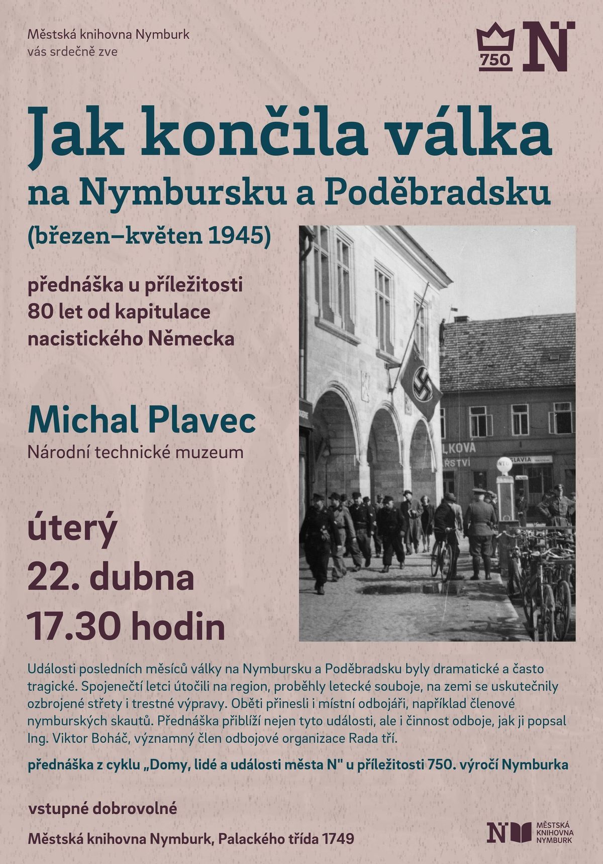 Jak kon\u010dila v\u00e1lka na Nymbursku a Pod\u011bbradsku \/ Michal Plavec \/ N\u00e1rodn\u00ed technick\u00e9 muzeum