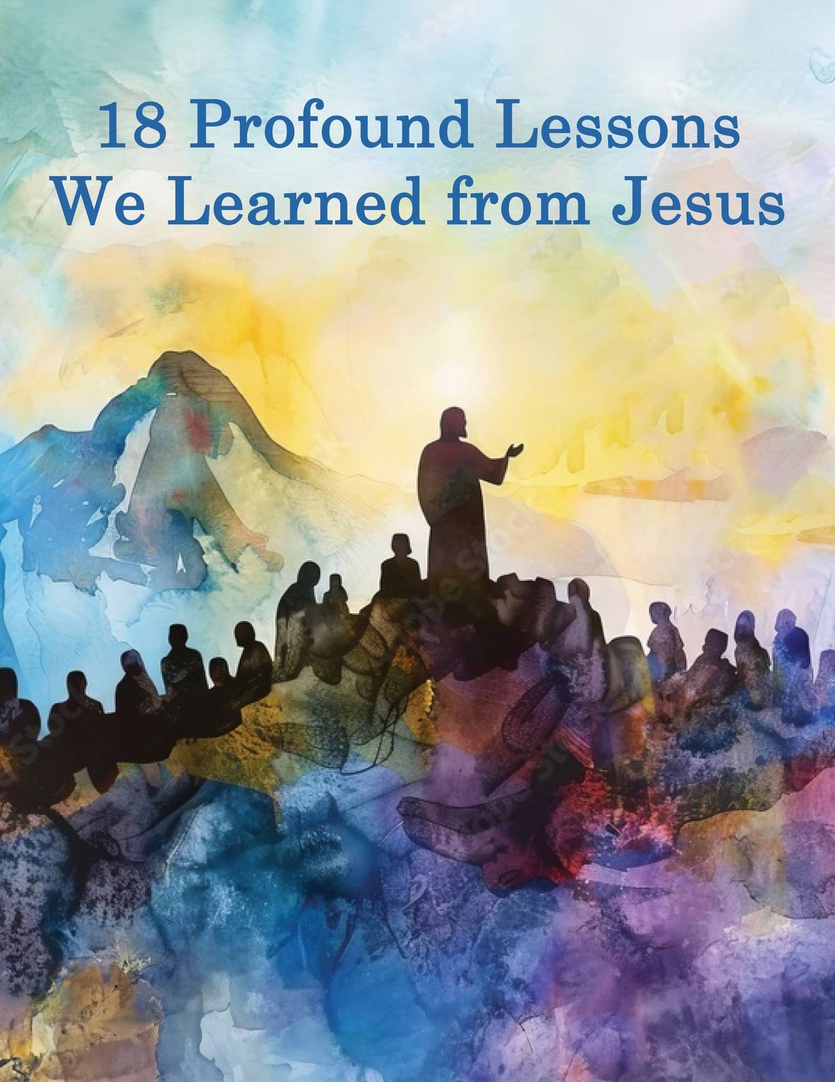 Community Bible Study "18 Profound Lessons We Learned from Jesus" Noon at church; 6pm on Zoom