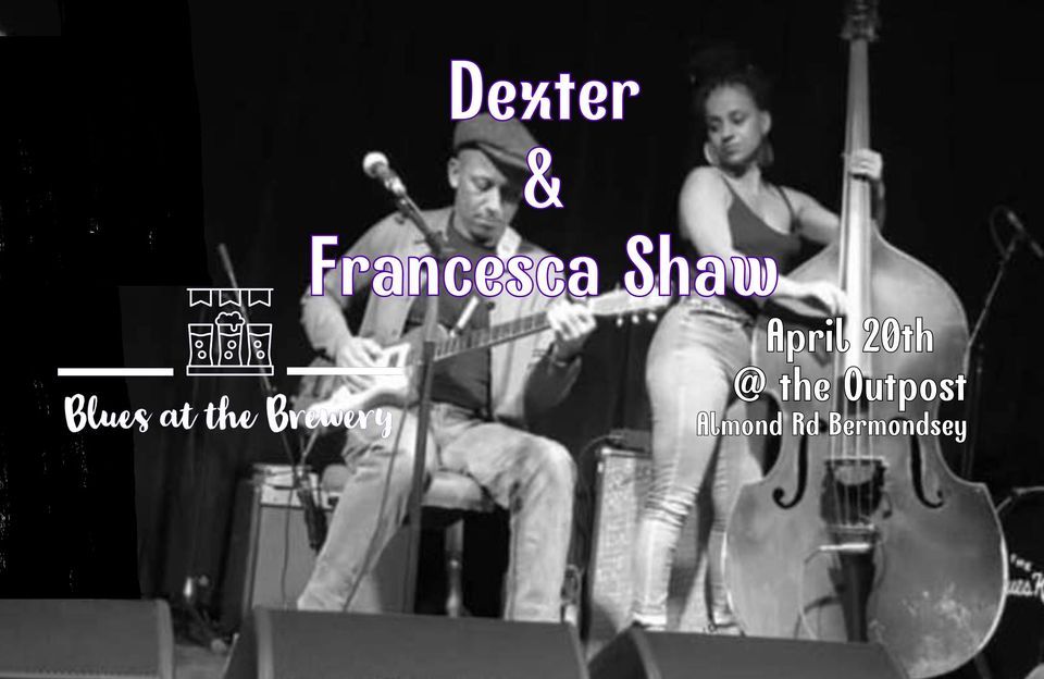 Blues at the Brewery feat Dexter & Francesca Shaw