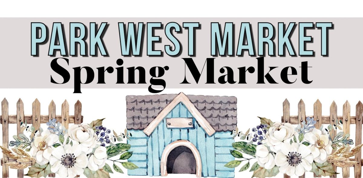 Park West Spring Market 4\/19\ud83d\udc30