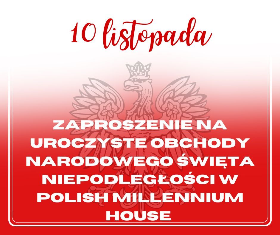 Zaproszenie na obchody Narodowego \u015awi\u0119ta Niepodleg\u0142o\u015bci 