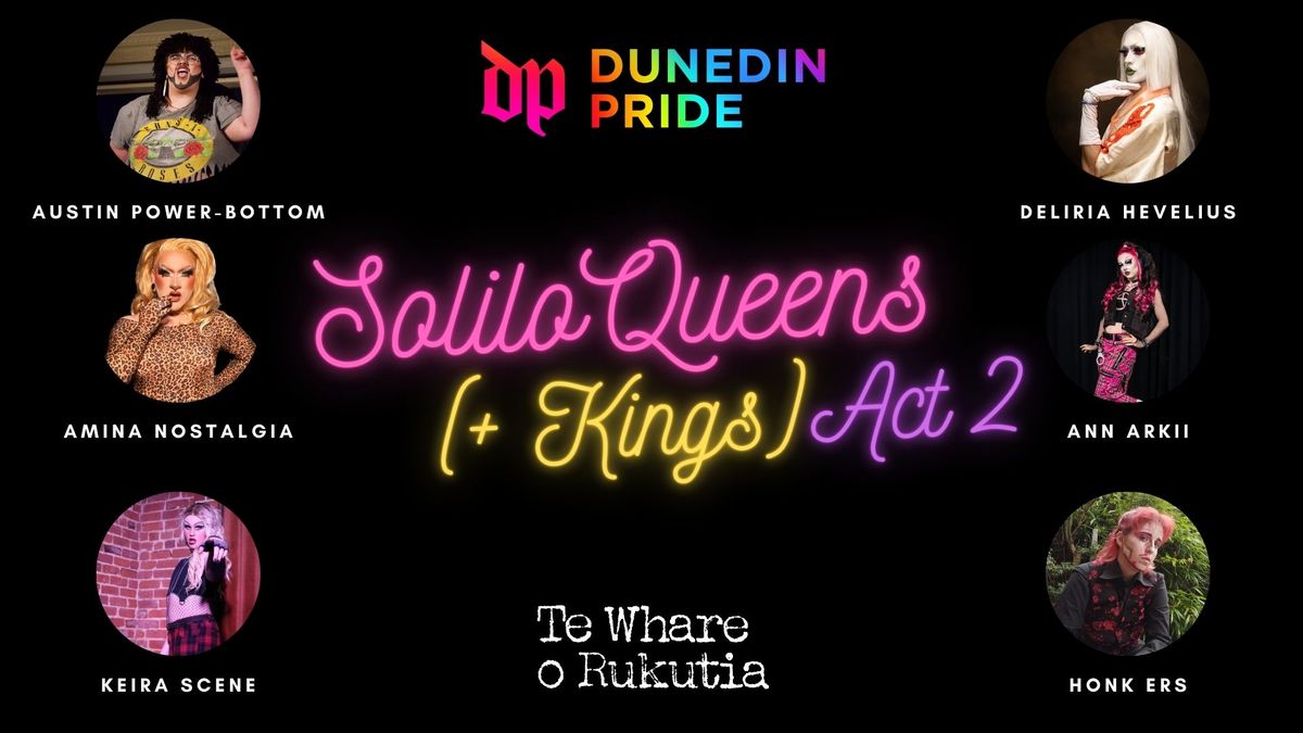 SoliloQueens (+ Kings) - Act 2