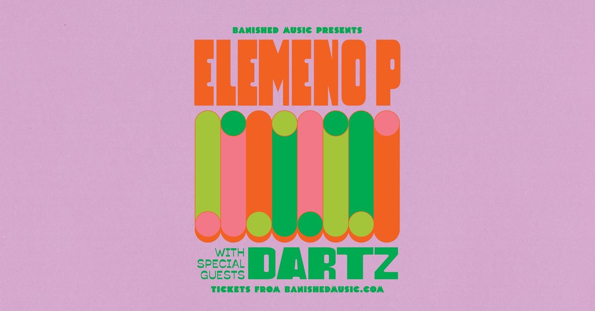 Elemeno P - with special guests DARTZ