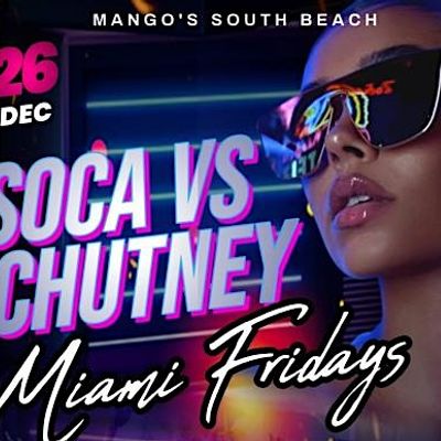 CHUTNEY VS SOCA CLUB NIGHTS