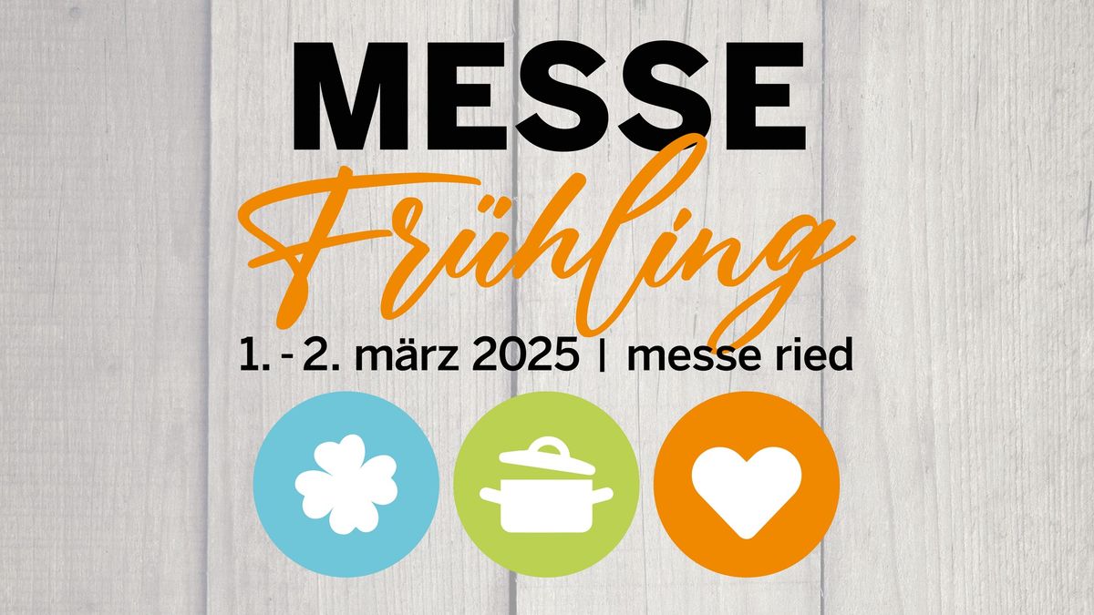 Messe Fr\u00fchling Ried