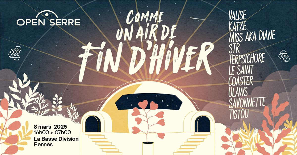 OPEN'SERRE - Comme un air de fin d'hiver ! 