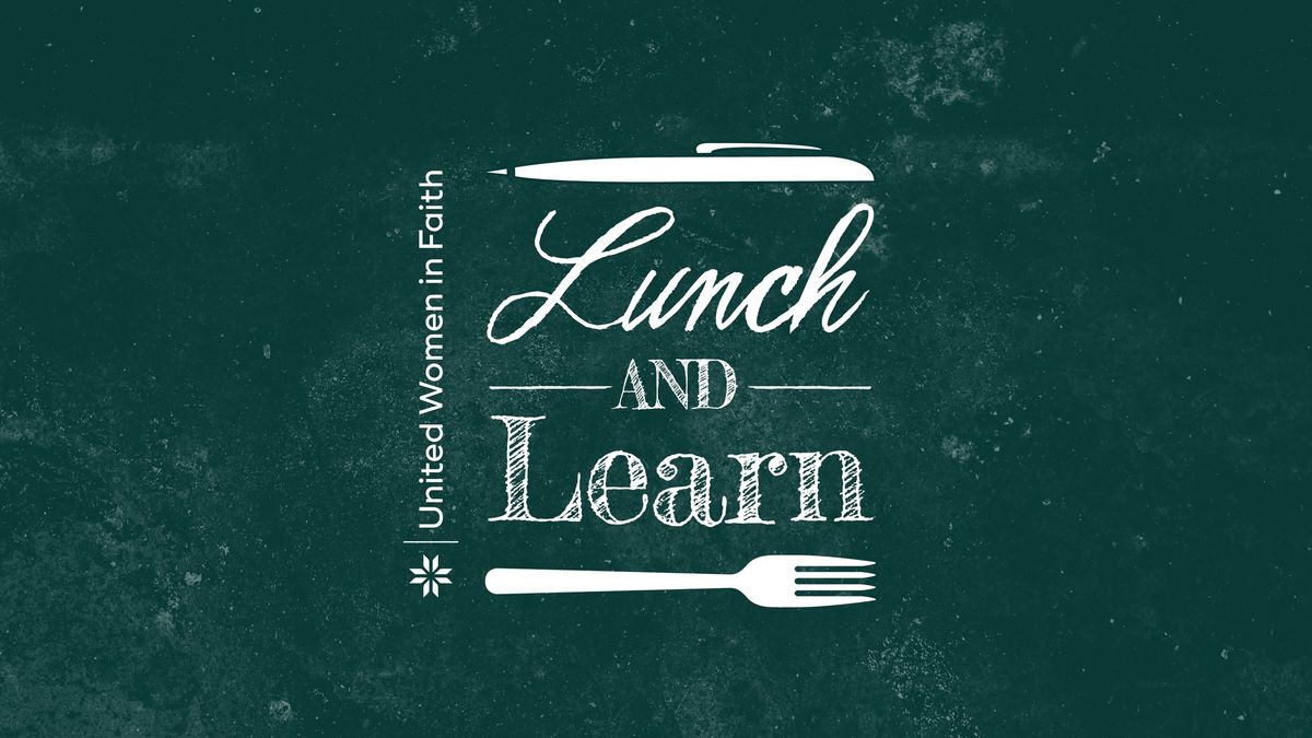 Lunch & Learn - UWF Unit Meeting