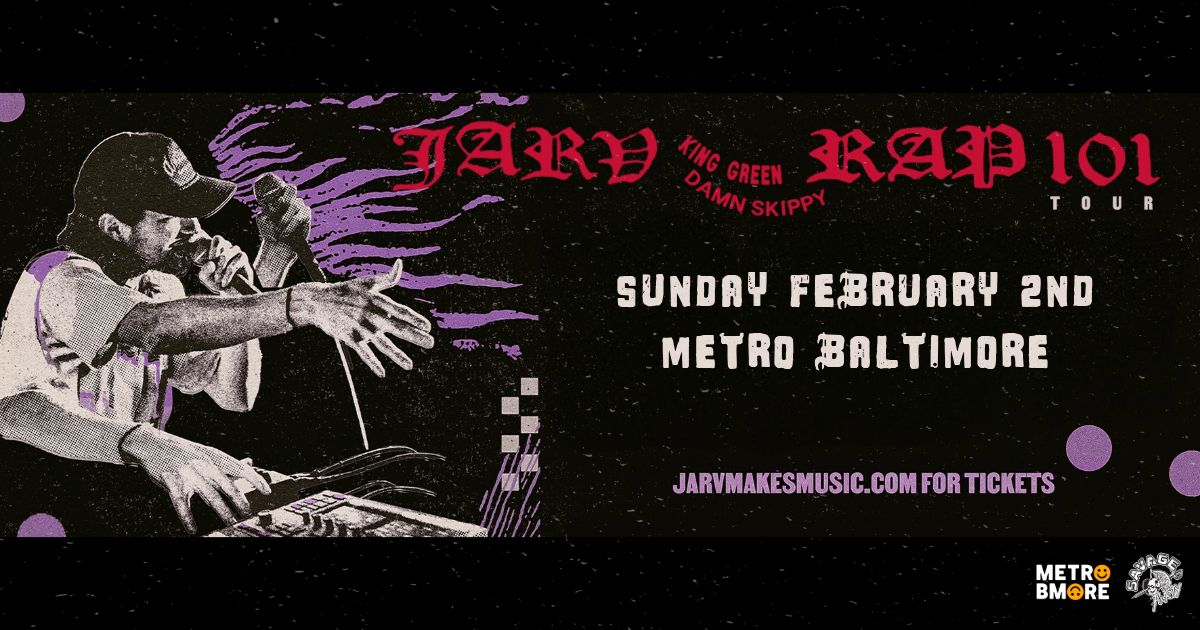 JARV w\/ King Green and Damn Skippy @ Metro Baltimore 