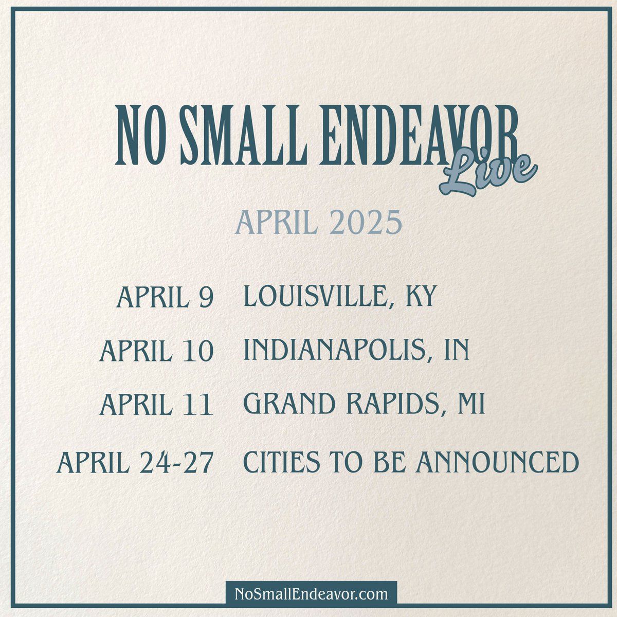 No Small Endeavor Live