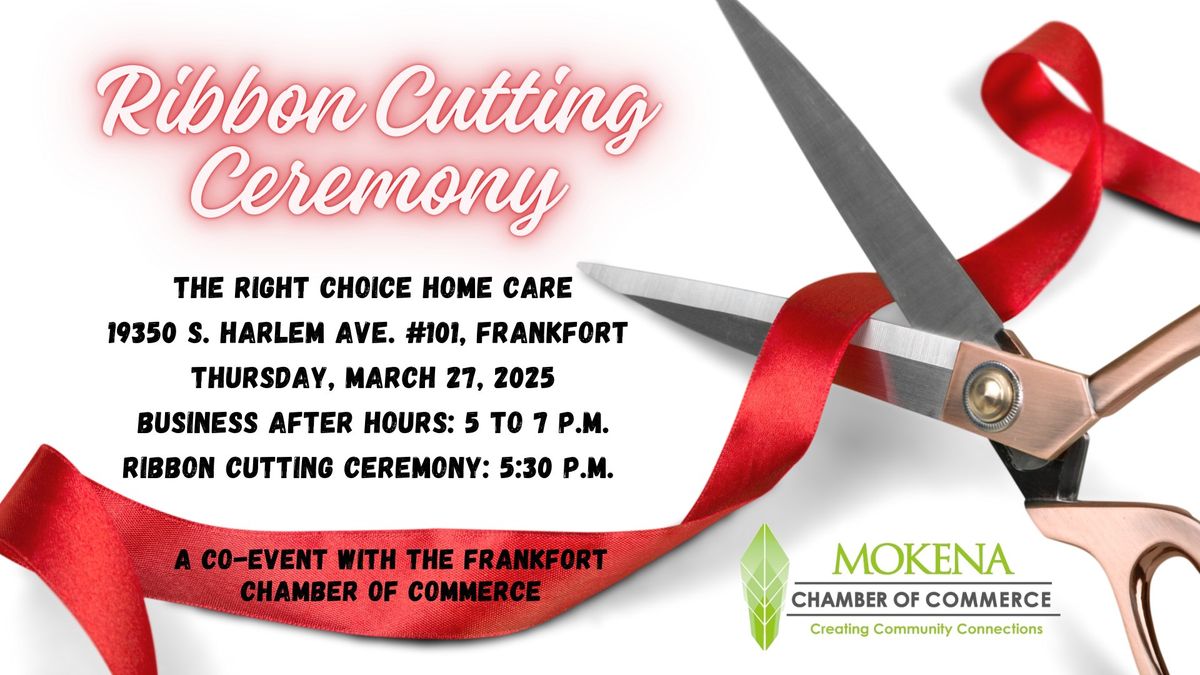 Ribbon Cutting and Business After Hours at The Right Choice Home Care 3.27.25