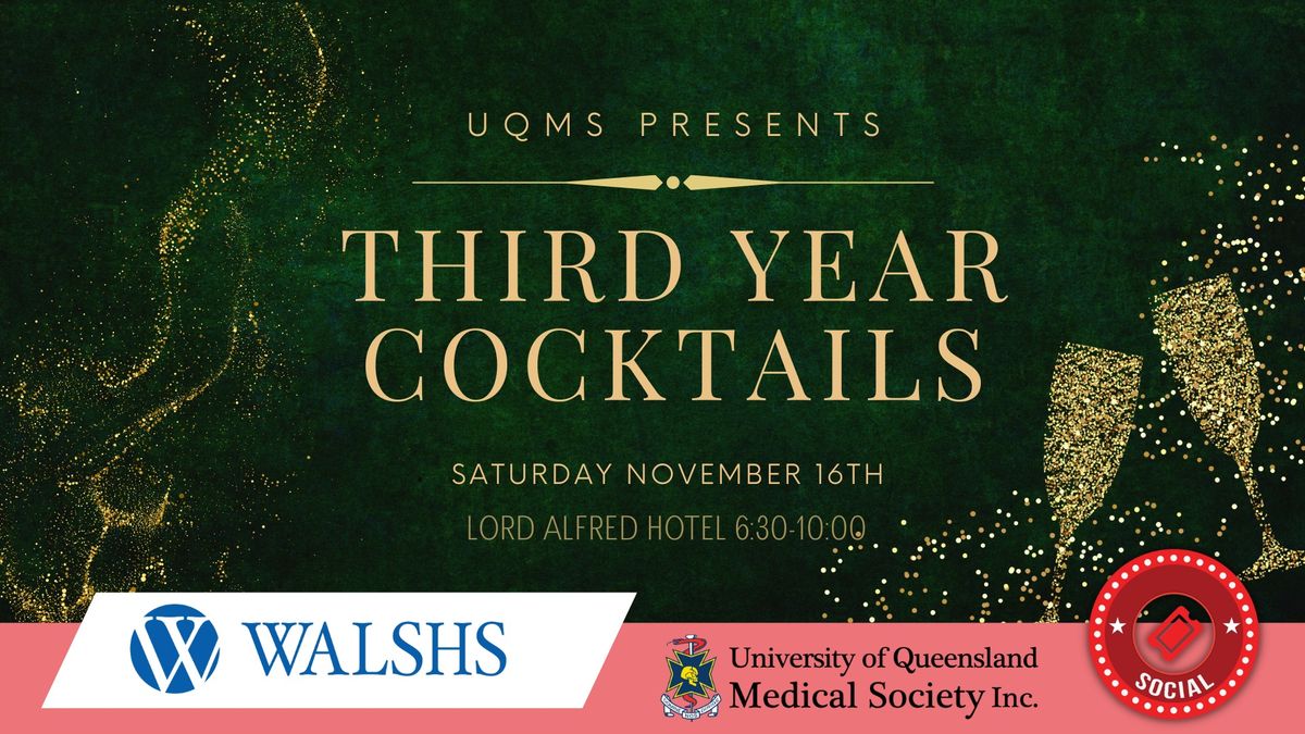 UQMS Presents: 2024 Third Year Cocktails