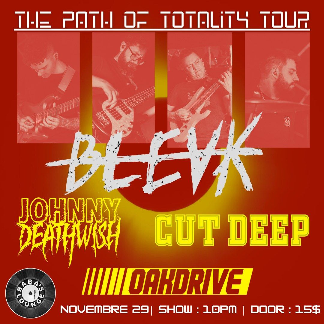 BLEVK \/\/ JOHNNY DEATHWISH \/\/ OAKDRIVE \/\/ CUTDEEP