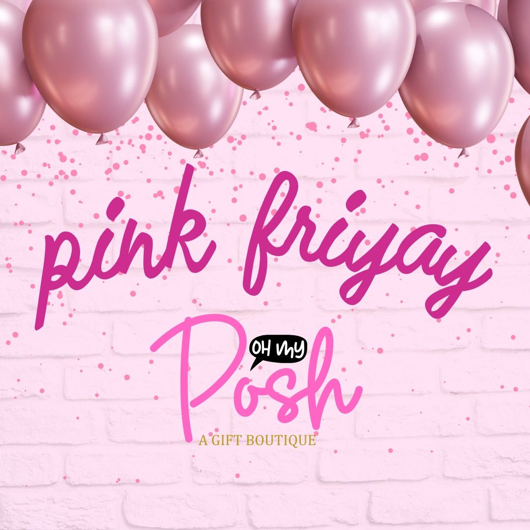 Pink Friyay at Posh! \ud83d\udc95\u2728 A Small Business Sale Extravaganza! 