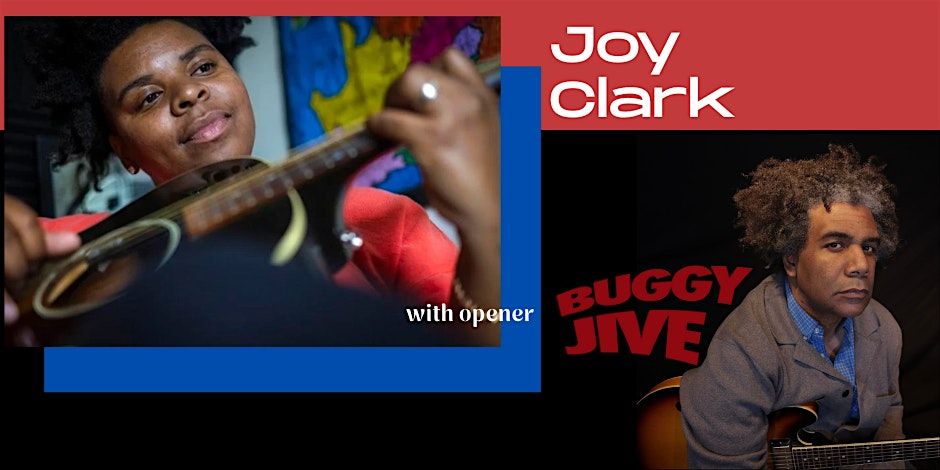 Joy Clark with opener Buggy Jive