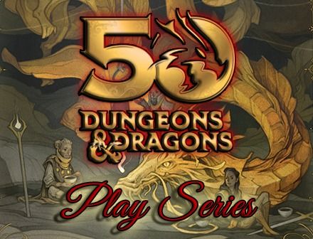 D&D 50th Anniversary Play Series 