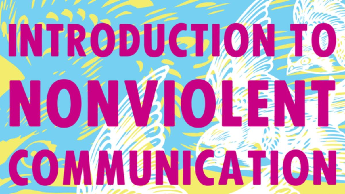 Introduction To NonViolent Communication