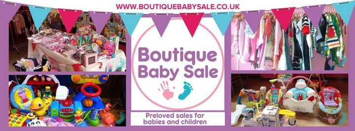 Boutique Baby Sale - Radcliffe 26th April 2020