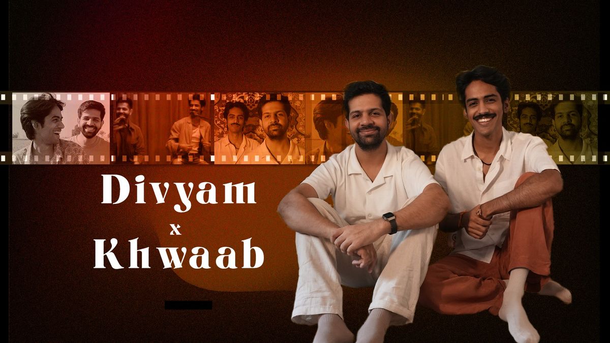 Divyam &amp; Khwaab