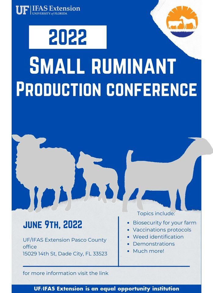 2022 Small Ruminant Production Conference, 36702 State Road 52, Dade