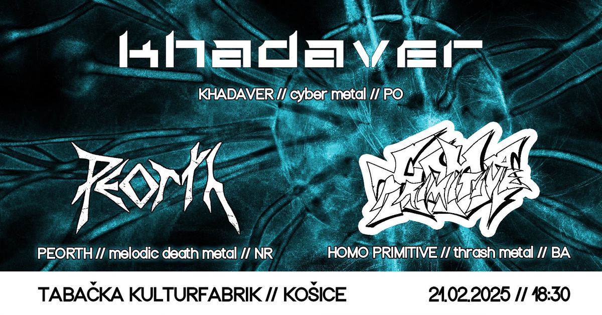 KHADAVER \/\/ PEORTH \/\/ HOMO PRIMITIVE \/\/ RE:ANIMATOUR KO\u0160ICE