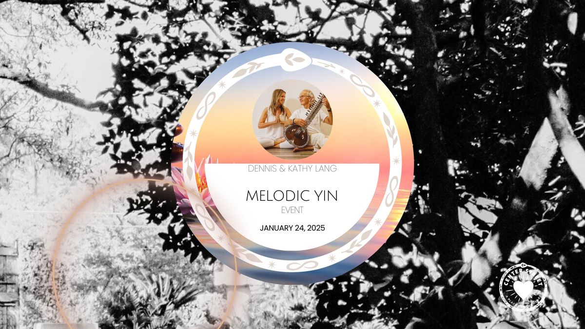 MELODIC YIN