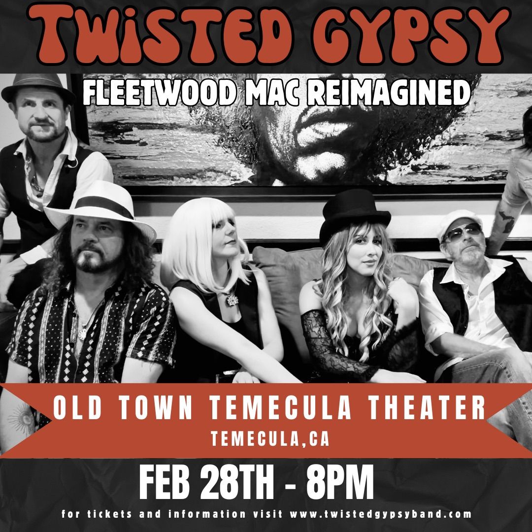 FLEETWOOD MAC TRIBUTE Twisted Gypsy at Temecula Theater 