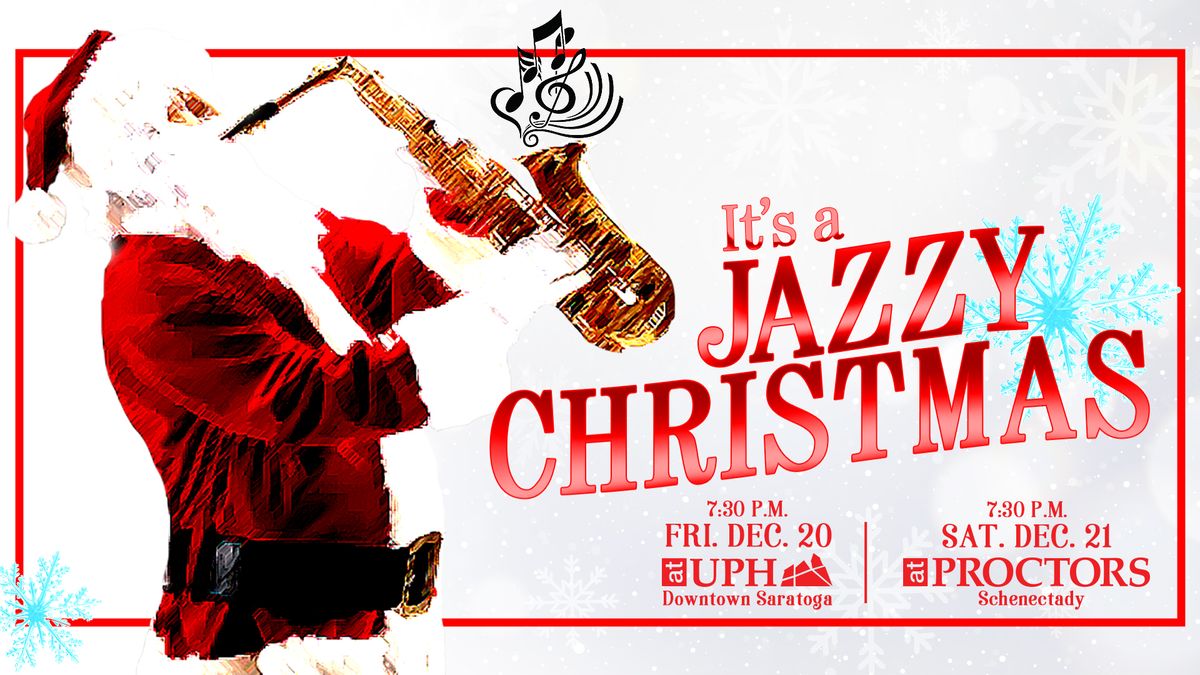 It's a Jazzy Christmas - at Proctors!