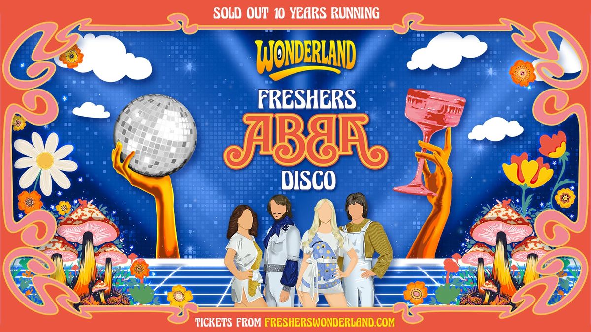 MANCHESTER WONDERLAND - THE FRESHERS ABBA DISCO \ud83e\udea9 | FIRST 100 TICKETS ONLY \u00a32 
