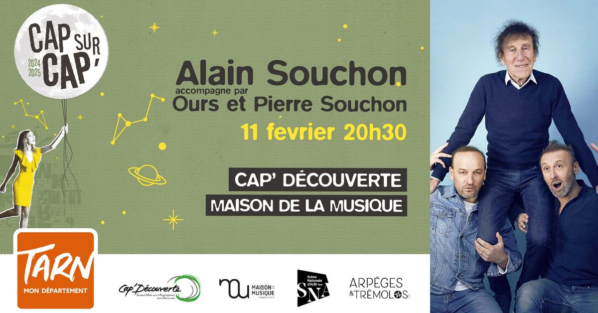 ALAIN SOUCHON, ACCOMPAGN\u00c9 PAR OURS ET PIERRE SOUCHON