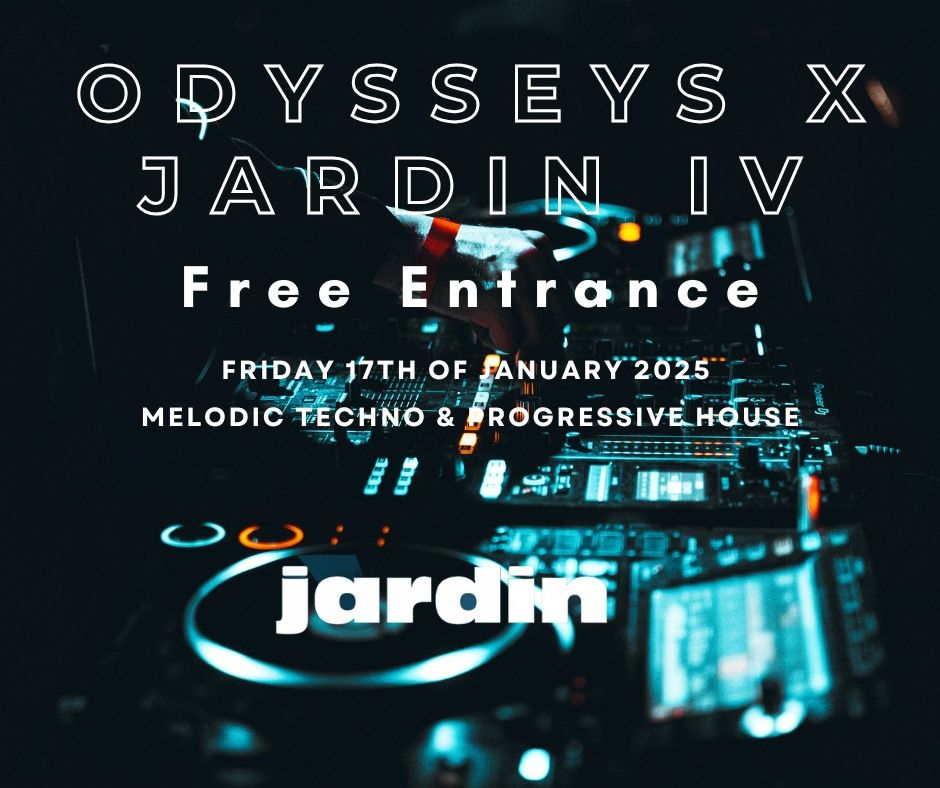 Odysseys x Jardin IV [Free Entrance Indoor DJ event] - Melodic Techno & Progressive House