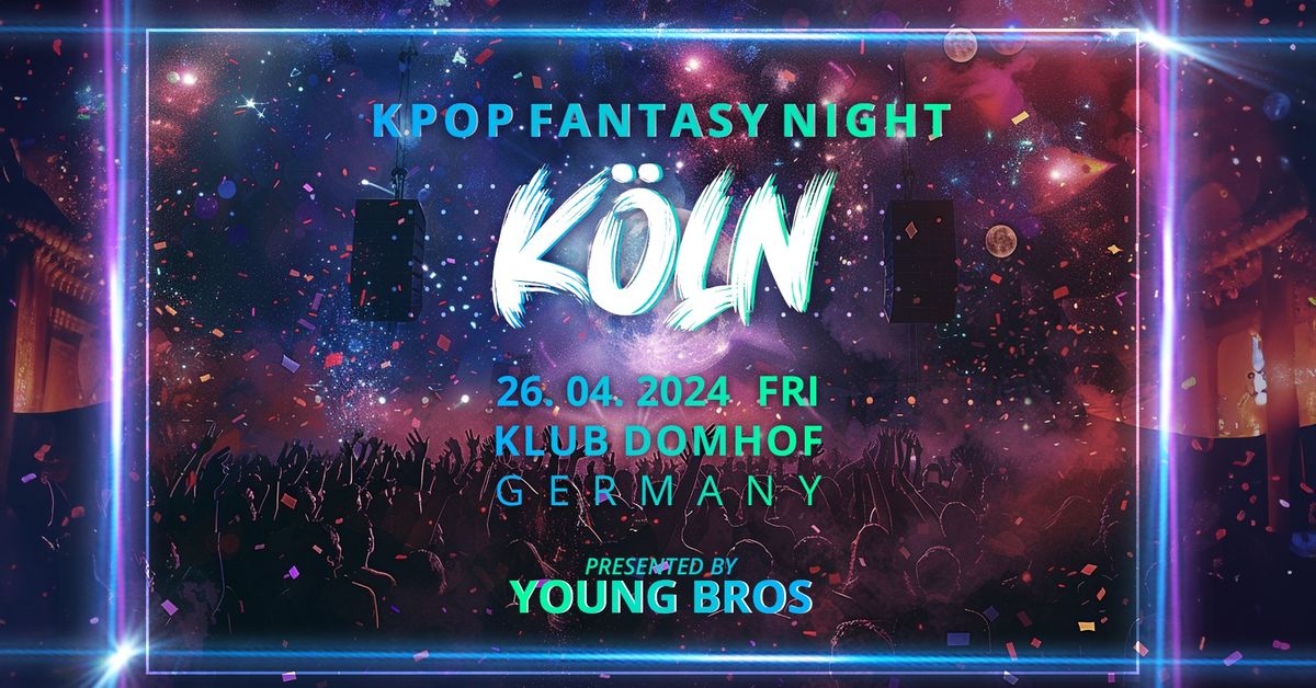 K-Pop Fantasy Night in K\u00f6ln 26.04.2024 \ud83c\uddf0\ud83c\uddf7\u2728