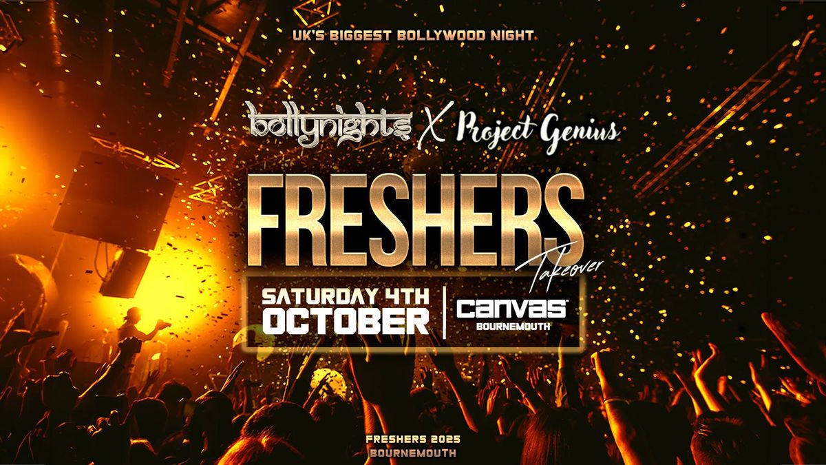 Bournemouth Bollynights X Project Genius - Freshers Takeover | Saturday 4th October | Canvas