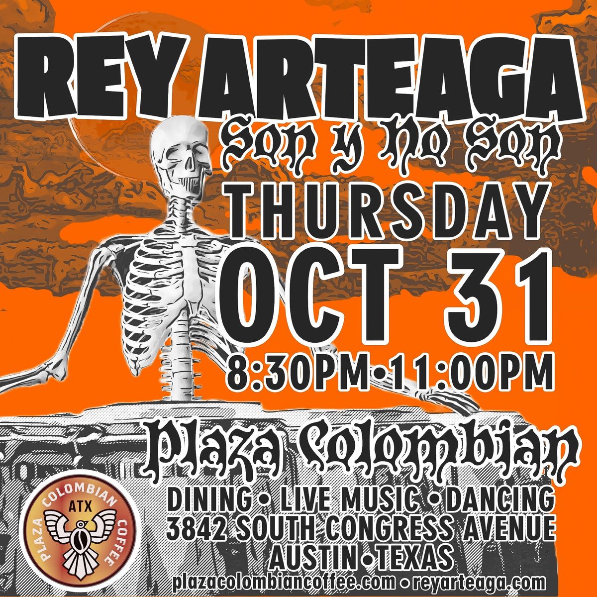 REY ARTEAGA \/ SON y NO SON at PLAZA COLOMBIAN! THURSDAY, OCTOBER 31!