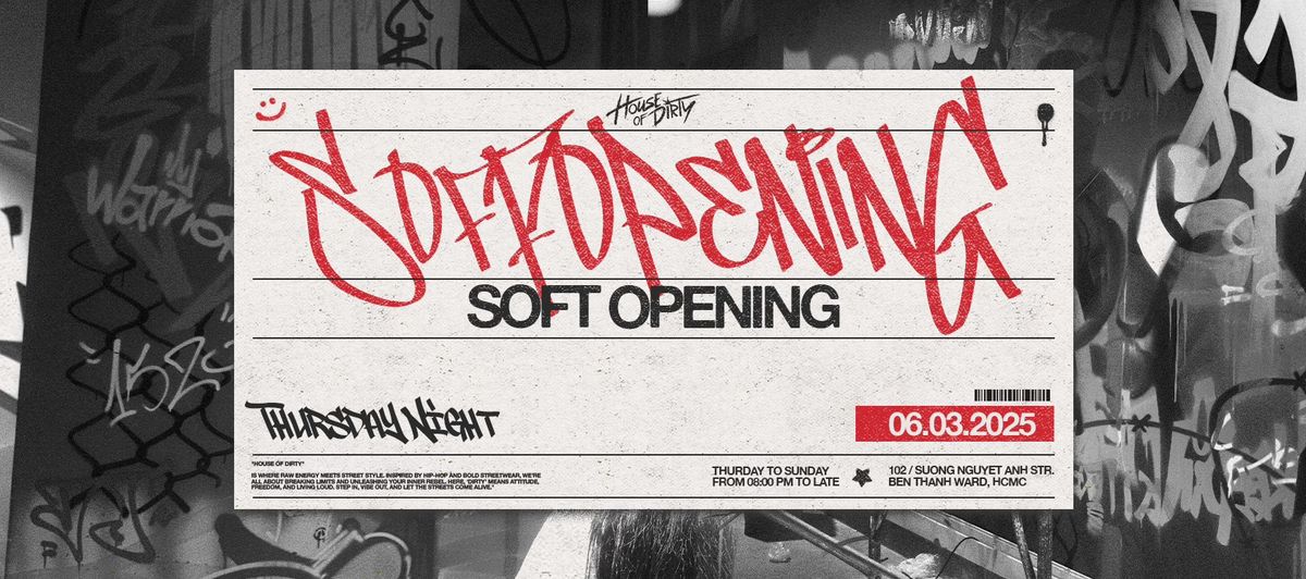 House of Dirty - SOFT OPENING | 06.03.2025