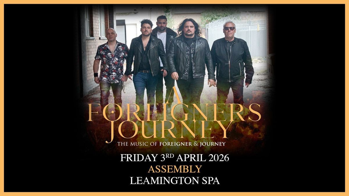 A FOREIGNERS JOURNEY FRIDAY 03|04|26