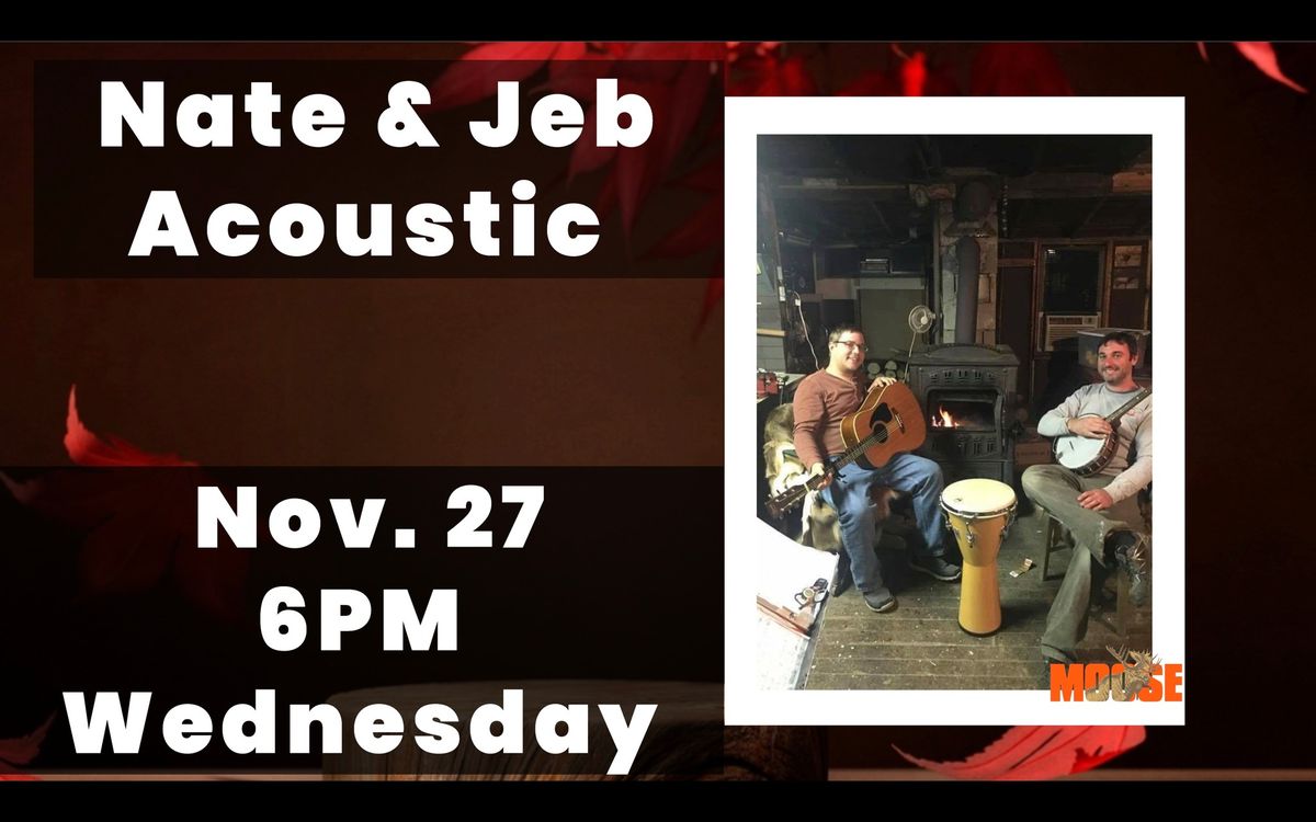 Nate & Jeb Acoustic - Acoustic Delights November 27