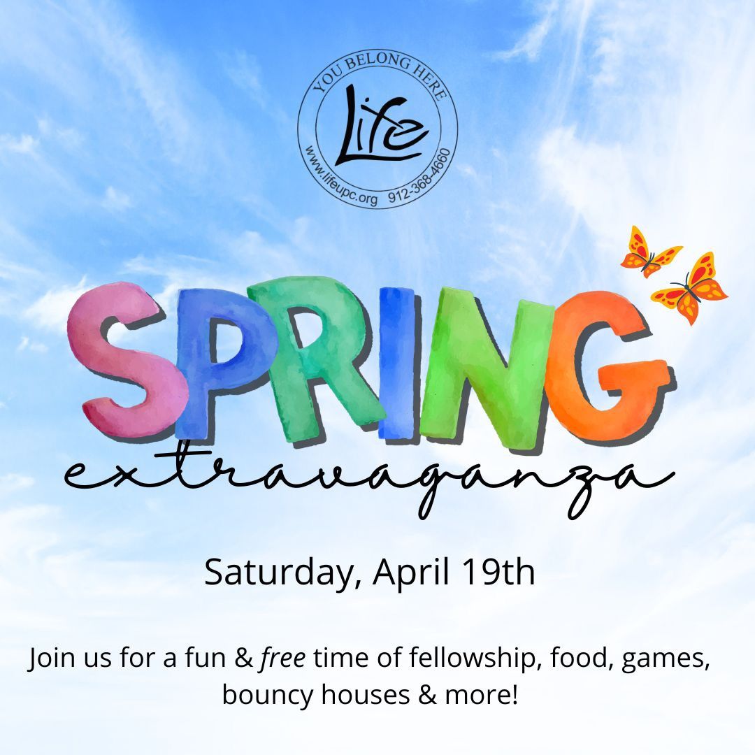 Life\u2019s Spring Extravaganza