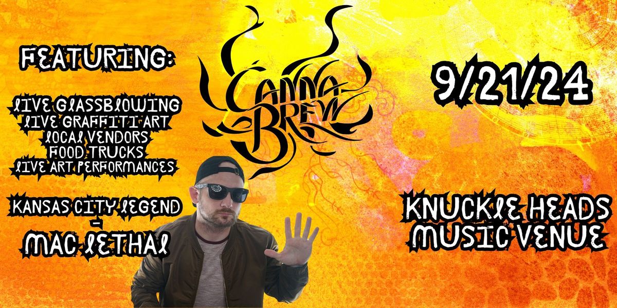 Cannabrew Kansas City Flame-OFF and Art Festival Featuring Mac Lethal