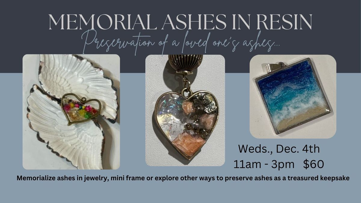 SOLD OUT: Memorial Ashes in Resin Workshop