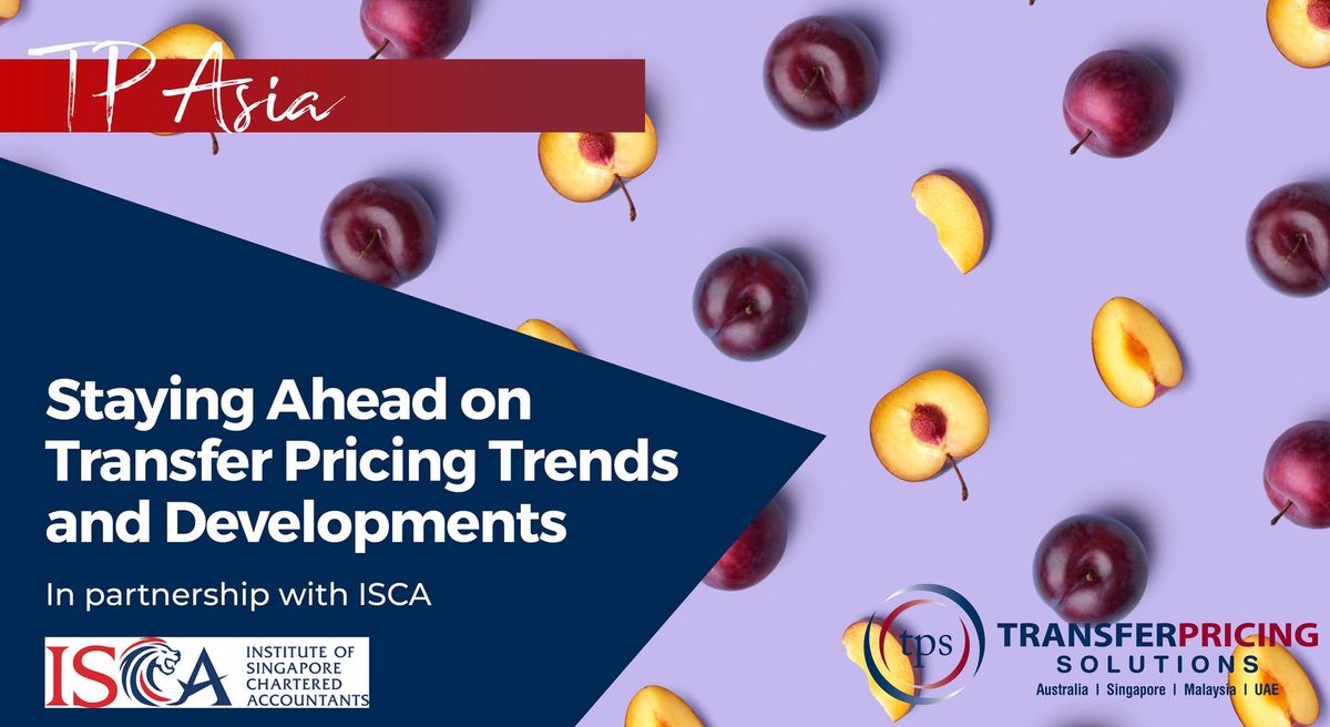 Staying Ahead on Transfer Pricing Trends and Developments