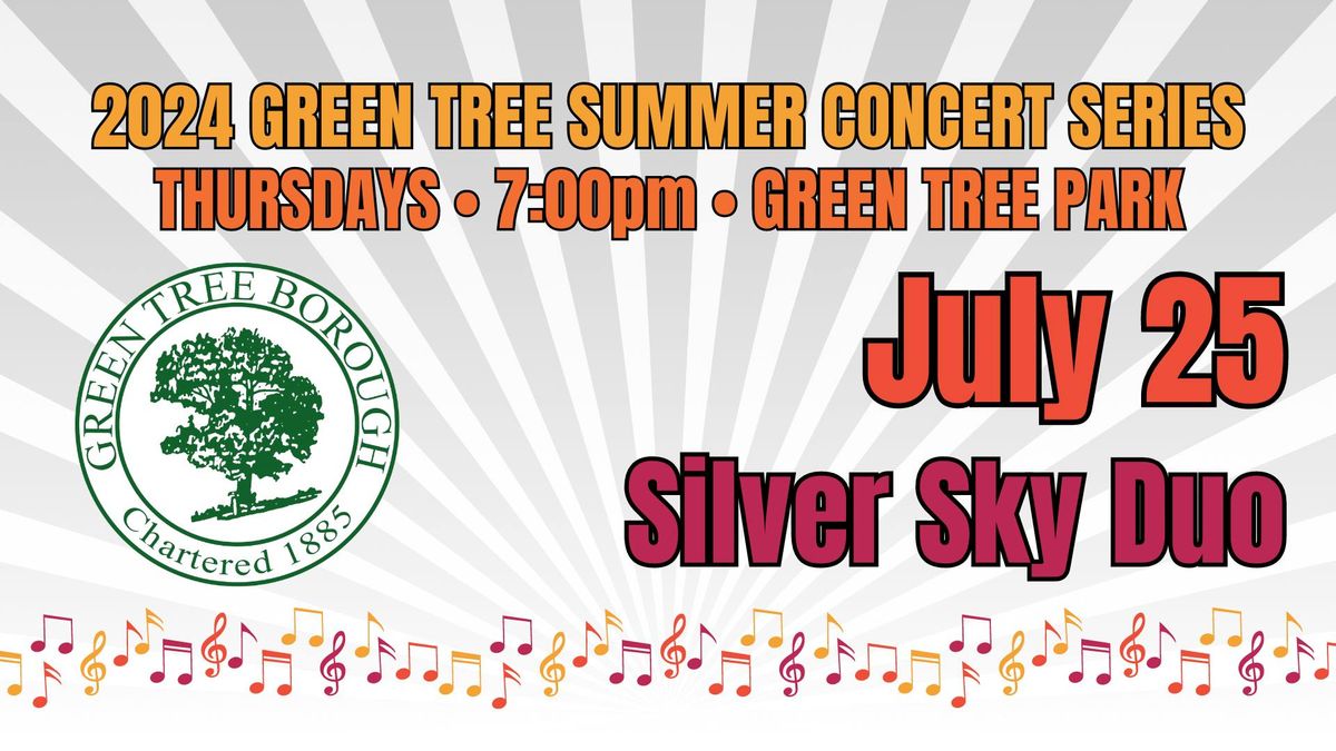 Green Tree Summer Concert Series - Silver Sky Duo