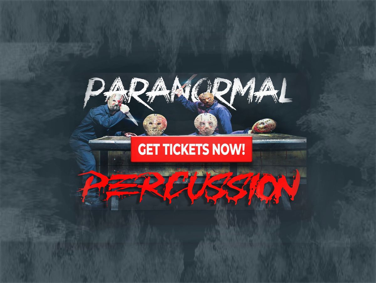 PARANORMAL PERCUSSION by Warehouse 5 Drum Theatre