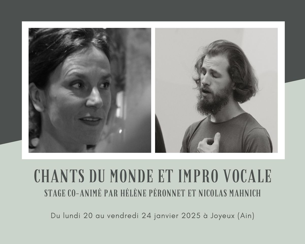 Stage Chants du Monde et Impro Vocale avec H\u00e9l\u00e8ne P\u00e9ronnet et Nicolas Mahnich (\u00e0 Joyeux - Ain)