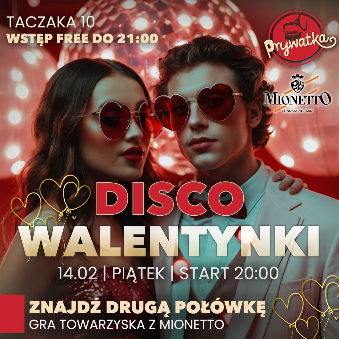 DISCO WALENTYNKI Z MIONETTO 