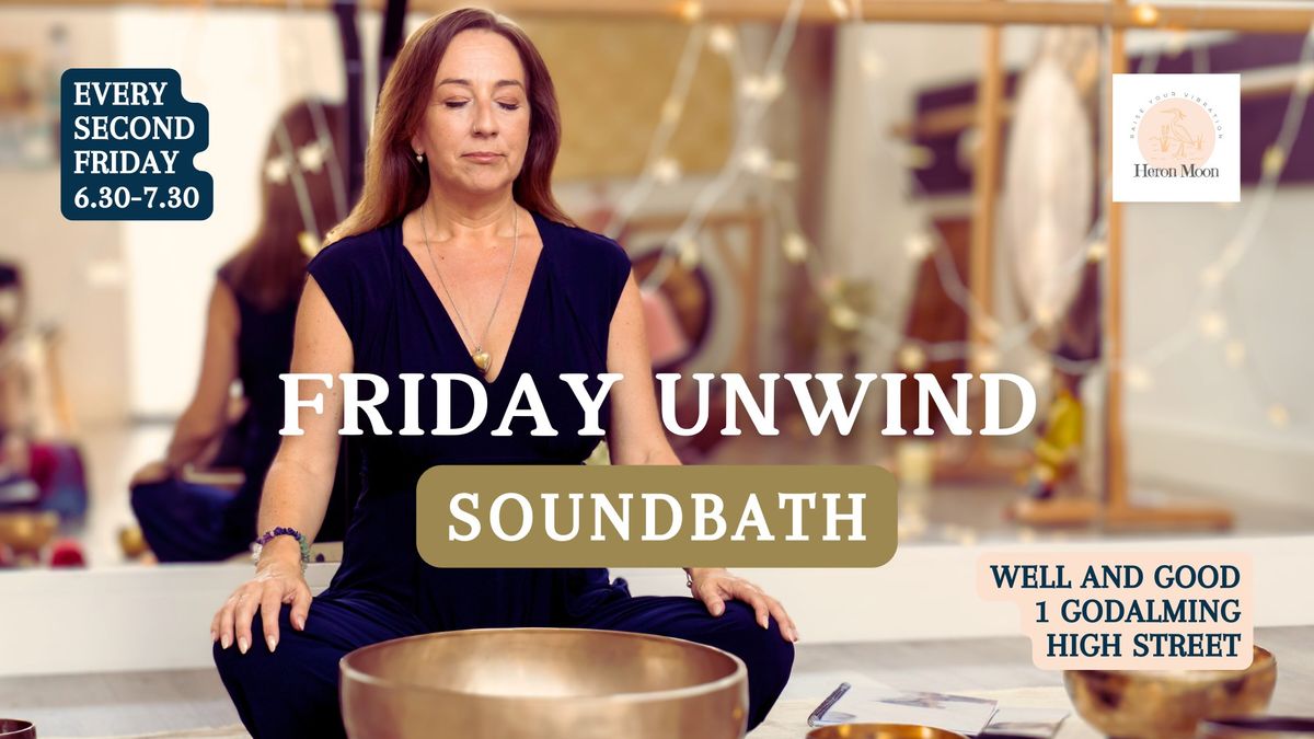 Friday Unwind at Well and Good | Godalming