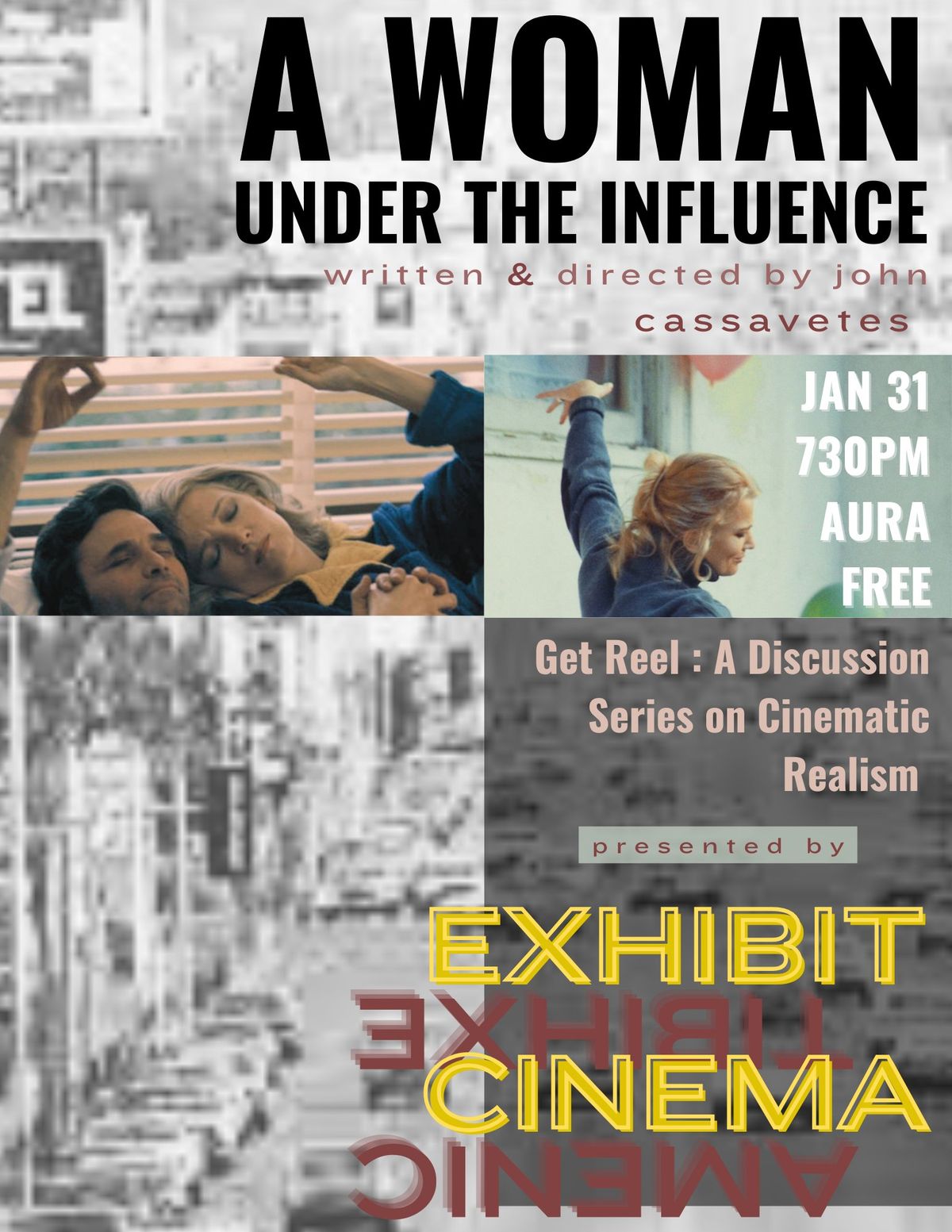 EXHIBIT CINEMA -  A Woman Under the Influence