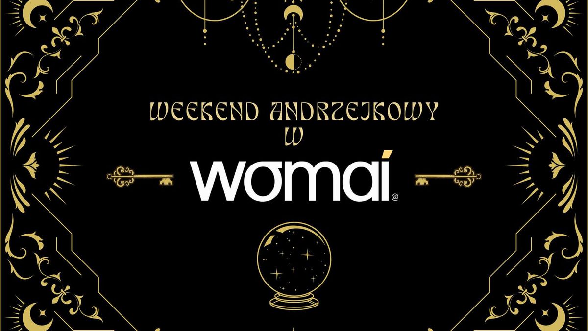 ANDRZEJKOWY WEEKEND W WOMAI 29.11-1.12