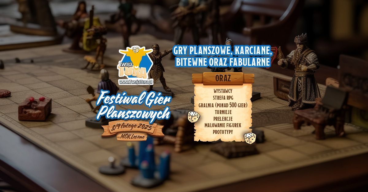 Twoja Tura - Festiwal Gier Planszowych w Lesznie 